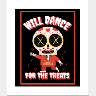 Will Dance For The Treats Posters and Art